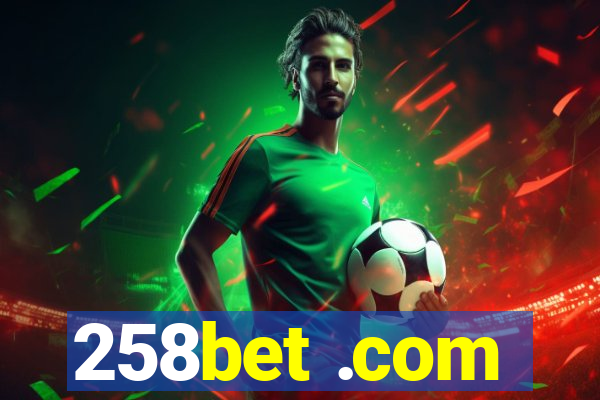 258bet .com